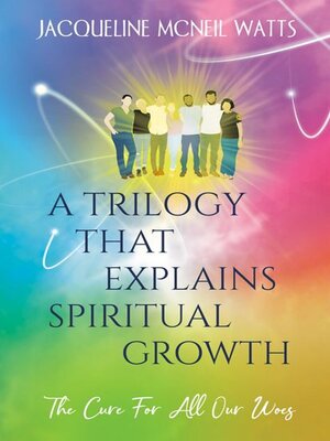 cover image of A Trilogy That Explains Spiritual Growth